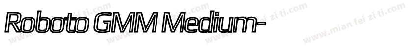 Roboto GMM Medium字体转换